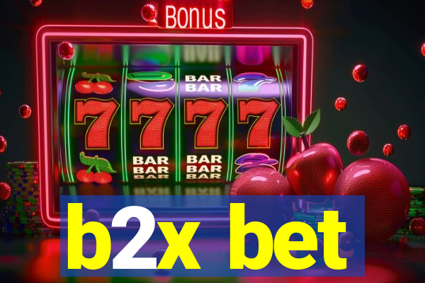 b2x bet